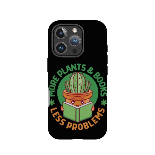 More Plants and Books Less Problems IPhone Cases