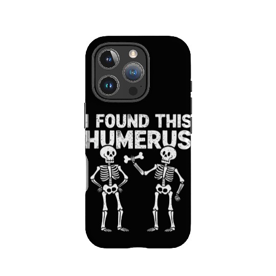 I Found This Humerus Funny Skeleton Halloween IPhone Cases