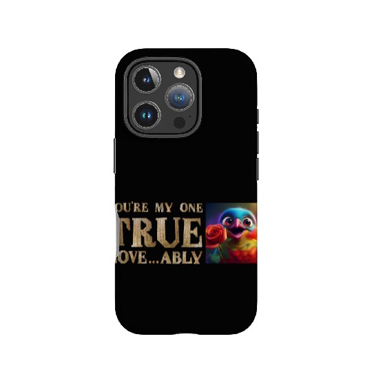 You're My One True Love...A-Bully! IPhone Cases
