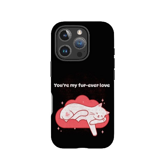 You Are My Fur-ever Love Valentine’s Day IPhone Cases