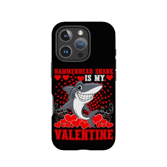 Funny Hammerhead Shark Is My Valentine Shark IPhone Cases