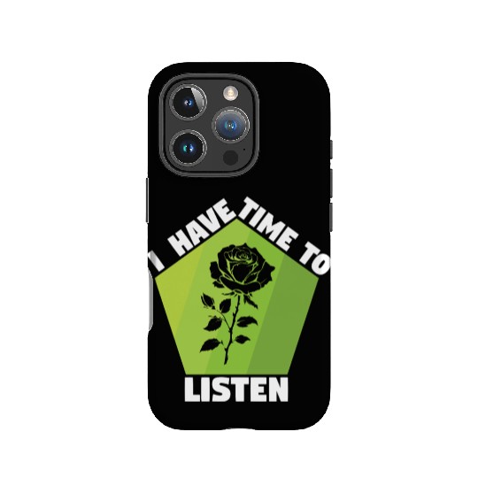 I Have Time To Listen Mental Health IPhone Cases