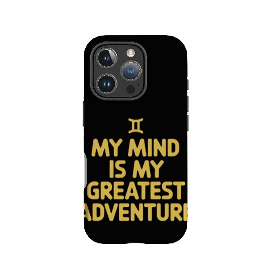 Gemini Zodiac My Mind Is My Greatest Adventure IPhone Cases