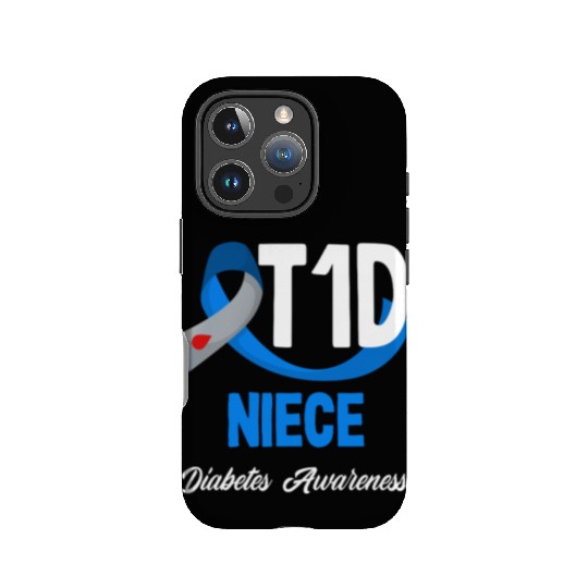 T1D Niece Diabetes Type 1 Awareness IPhone Cases