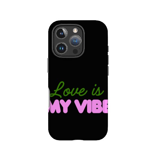 Love Is My Vibe Aesthetic Typography IPhone Cases