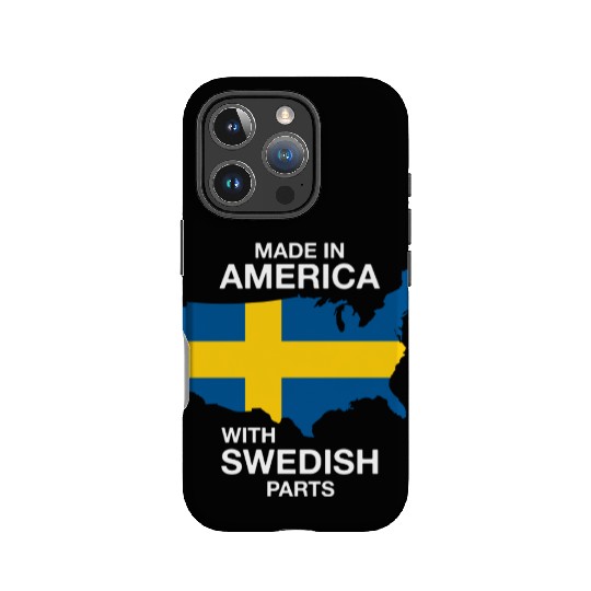 Made In America With Swedish Parts IPhone Cases