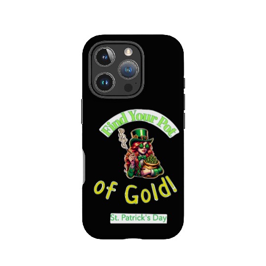 Find Your Pot Of Gold gift for St Patrick's Day IPhone Cases