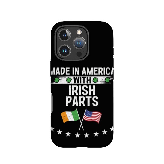 Made In America With Irish Parts IPhone Cases