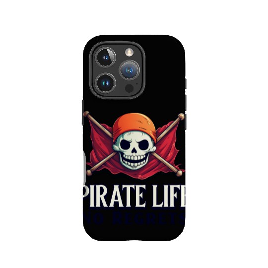 Pirate Life, No Regrets IPhone Cases