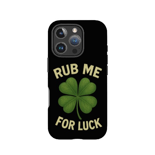 Rub Me for Luck Four-Leaf Clover IPhone Cases