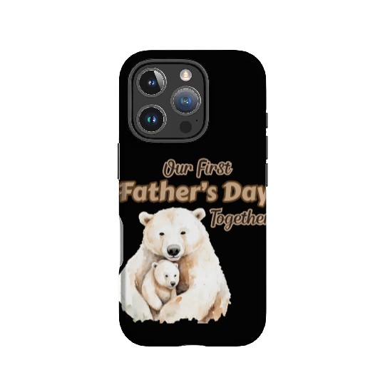 Our First Father's Day Together - Polar Bear IPhone Cases