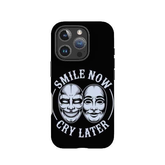 Smile Now Cry Later Ink IPhone Cases