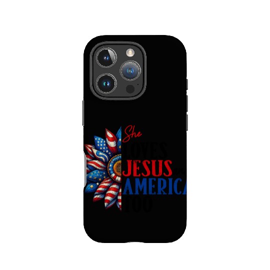 She Loves Jesus and America Too 4th of July IPhone Cases