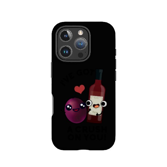 I've Got A Crush On You Funny Grape Wine Pun IPhone Cases