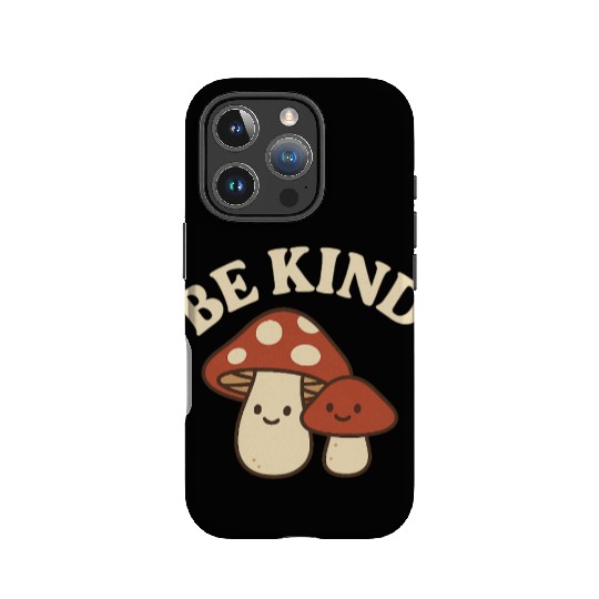 Adorable Mushrooms with Be Kind Message IPhone Cases