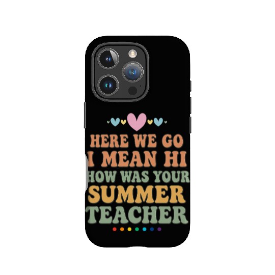 Summer Teacher Appreciation Quote Design IPhone Cases
