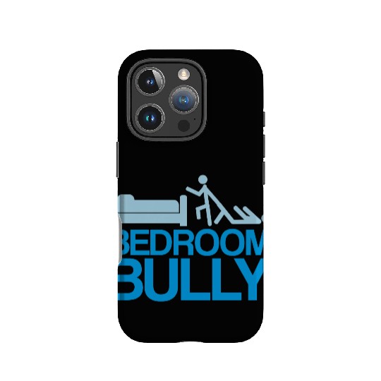 Bedroom Bully IPhone Cases