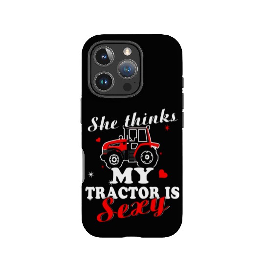 Tractor - she thinks my tractor is sexy IPhone Cases