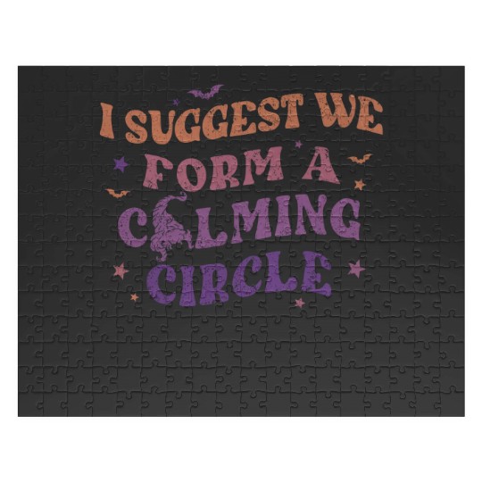 Hocus Pocus I Suggest We Form A Calming Circle Jigsaw Puzzles, Sanderson Sisters Disney Witches Jigsaw Puzzles