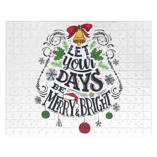 Let your days be merry and bright Jigsaw Puzzles