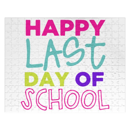 Happy Last Day Of School Teacher Women friend Jigsaw Puzzles