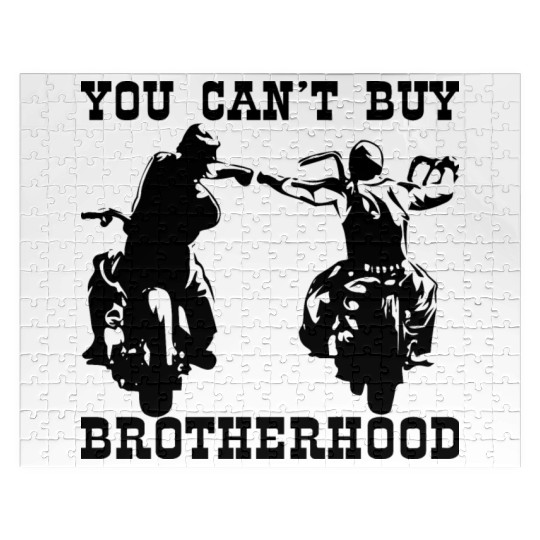 You Can’t Buy Brotherhood ©WhiteTigerLLC.com Jigsaw Puzzles