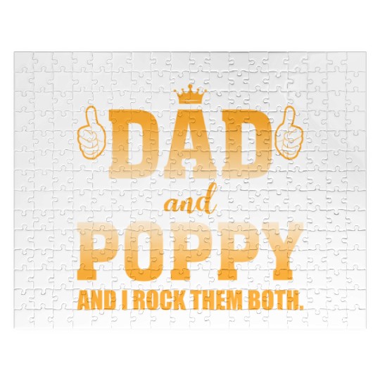 I Have Two Titles Dad And Poppy AndI Rock Them Jigsaw Puzzles