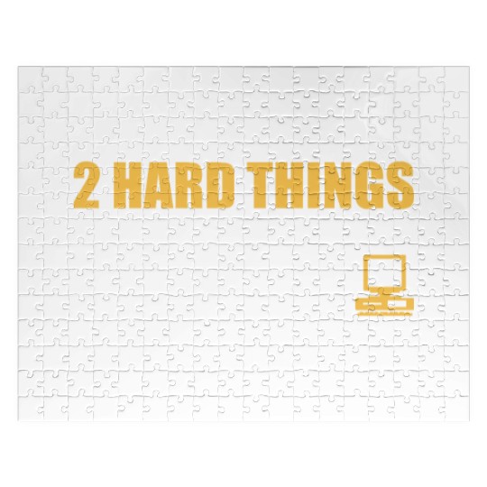 There Are Only 2 Hard Things In Computer Science Jigsaw Puzzles