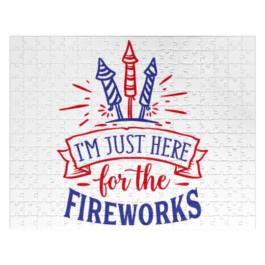 I Am Just Here for the Fireworks, 4th of July Jigsaw Puzzles