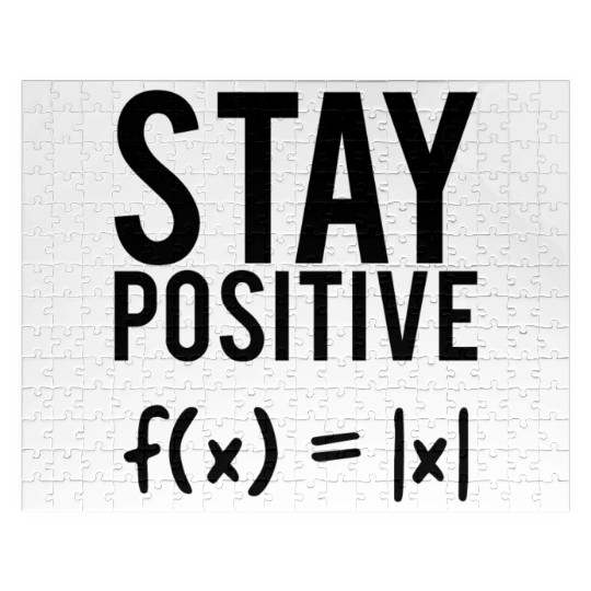 Stay positive math quote student teacher gift Jigsaw Puzzles