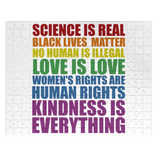 Science is Real Black Lives Matter Love Is... Jigsaw Puzzles