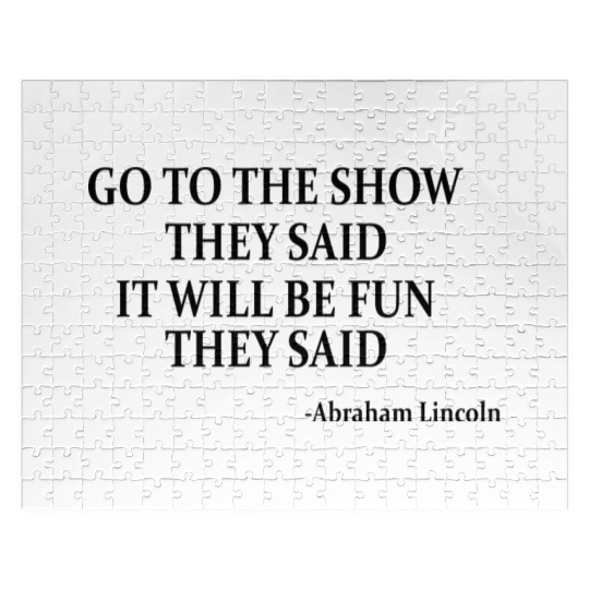 US HISTORY / ABRAHAM LINCOLN: Go To The Show Jigsaw Puzzles