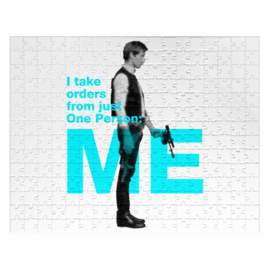 Han Solo: I take orders from just One Person: Me Jigsaw Puzzles
