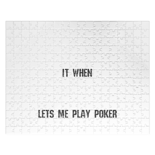 Poker I love my wife saying Jigsaw Puzzles