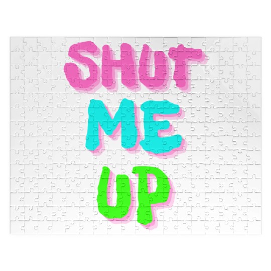 SHUT ME UP - Neon Pink, Neon Blue & Neon Green Jigsaw Puzzles