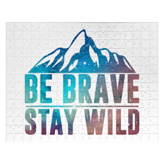 BE BRAVE STAY WILD Wilderness Nature Lover Jigsaw Puzzles