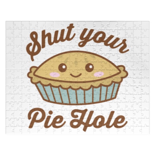 Shut Your Pie Hole Funny Saying Thanksgiving Pi Da Jigsaw Puzzles