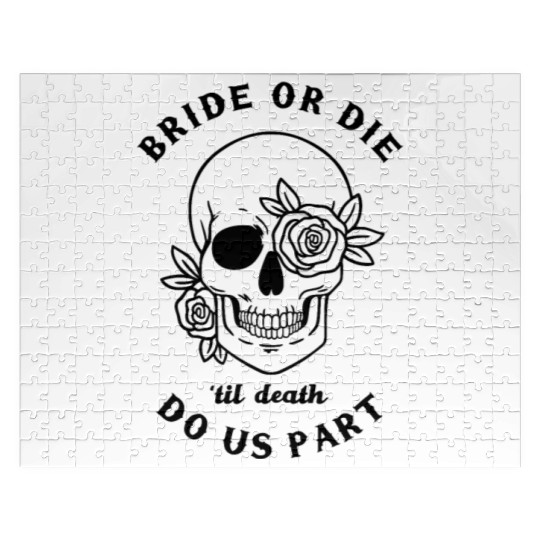 Bride or die skull til death do us part Jigsaw Puzzles
