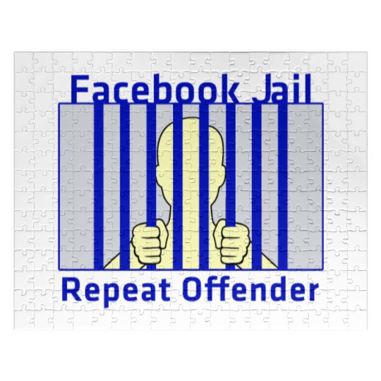 Facebook Jail Repeat offender Jigsaw Puzzles