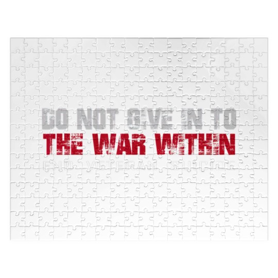 Do Not Give In To The War Within End Veteran Jigsaw Puzzles
