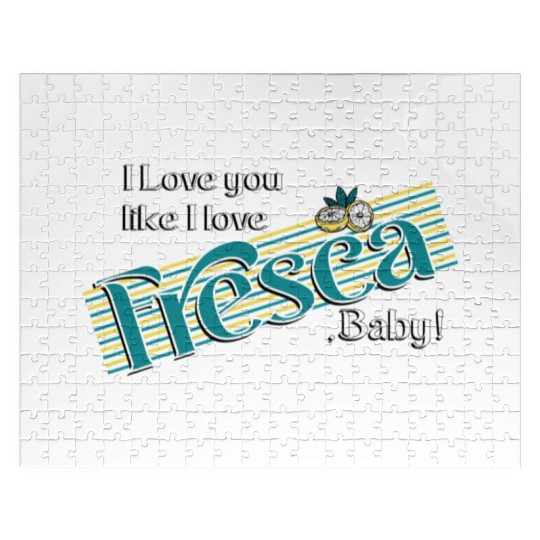 I love you like I love Fresca, Baby! Jigsaw Puzzles