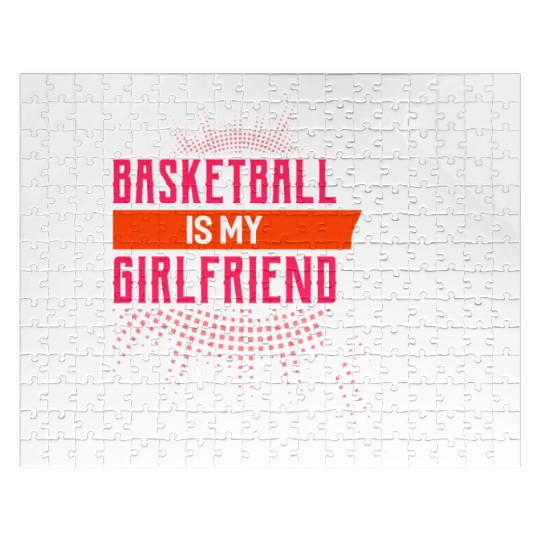 Basketball Is My Girlfriend Funny Basketball Coach Jigsaw Puzzles