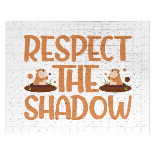 Groundhog Day Respect the Shadow Jigsaw Puzzles