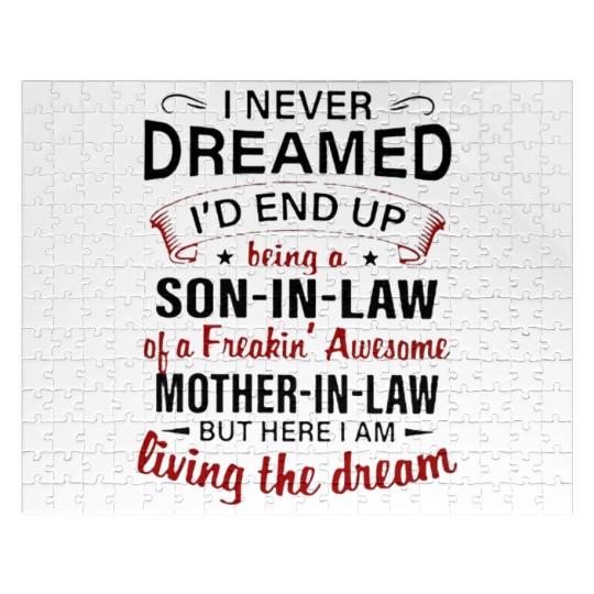 Living The Dream - Mother In Law Jigsaw Puzzles