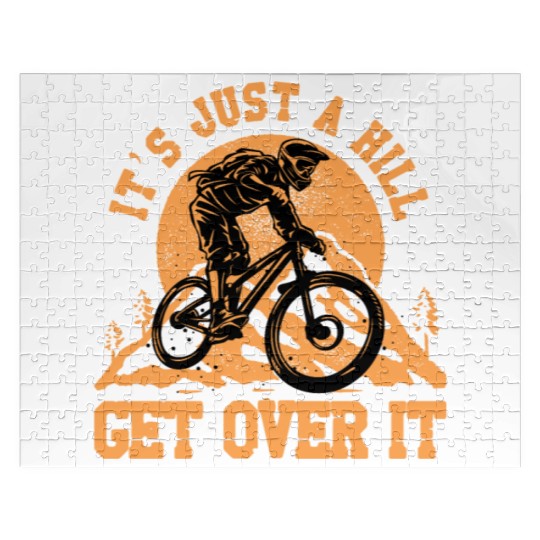 It's just a hill get over it Jigsaw Puzzles