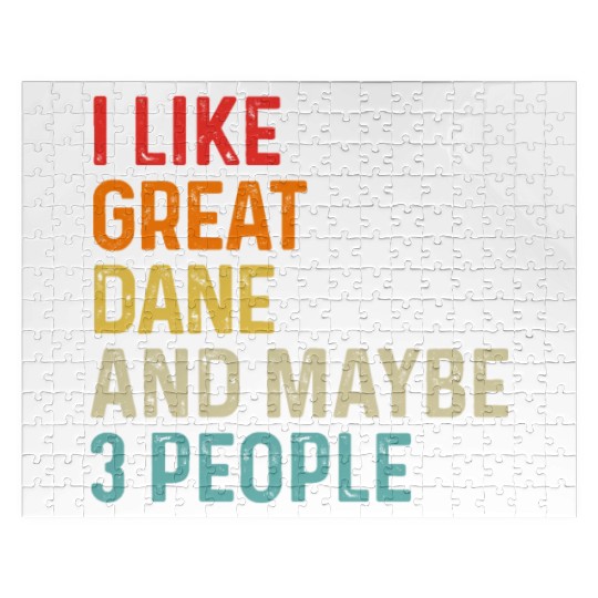 I Like Great Dane And Maybe 3 People Dog Lover Jigsaw Puzzles