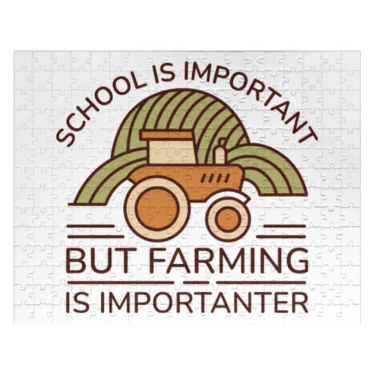School Is Important But Farming Is Importanter Jigsaw Puzzles