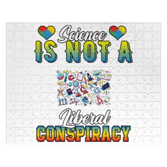 Science Is Not A Liberal Conspiracy Funny Quotes Jigsaw Puzzles