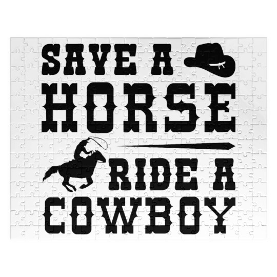 Save A Horse Ride A Cowboy Jigsaw Puzzles
