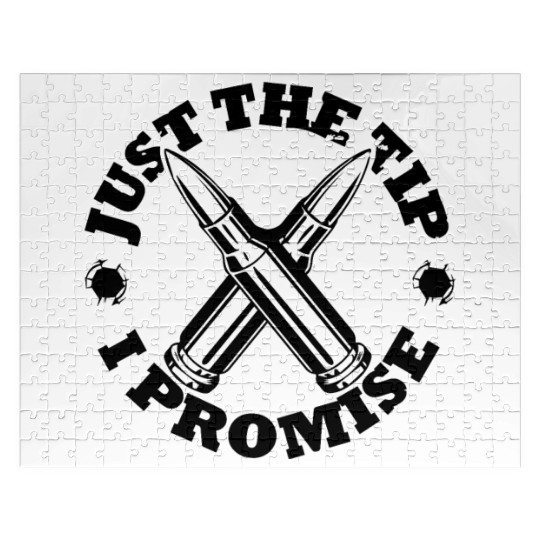 JUST THE TIP I PROMISE Jigsaw Puzzles